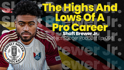 Shaft Brewer Jr. | Perfect Soccer Podcast Ep.098