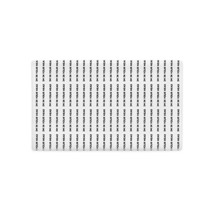IM IN YOUR HEAD | Premium Pillow Case
