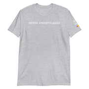 MENTAL STRENGTH LEAGUE | Short-Sleeve Unisex T-Shirt